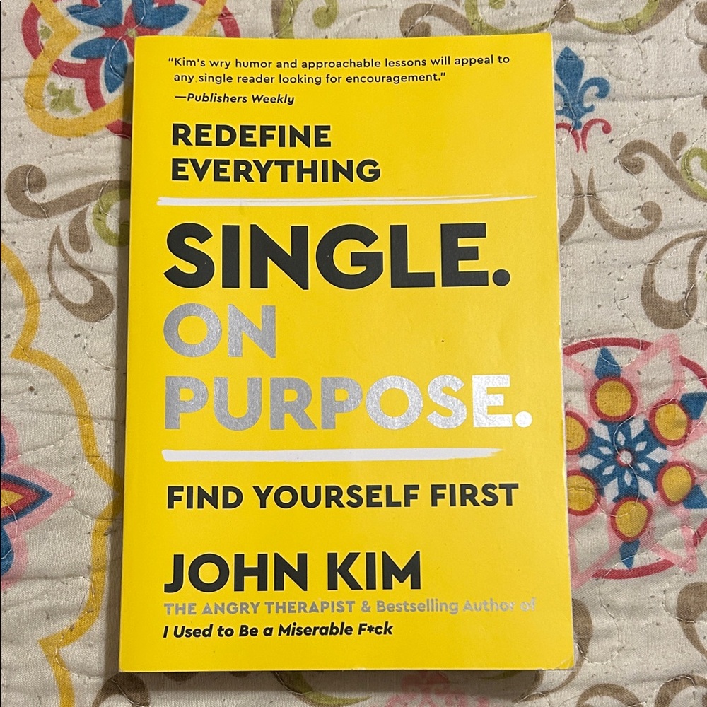 Single. On Purpose. by John Kim - Bright Yellow Paperback